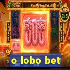 o lobo bet